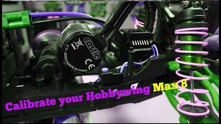 How to calibrate your HOBBYWING MAX 8, MAX5, MAX6, Etc