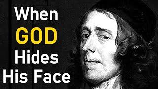 The Christian's Duty When God Hides His Face - Puritan John Owen