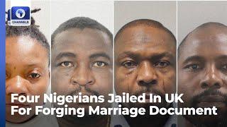 Four Nigerians Jailed In UK For Forging Marriage Document