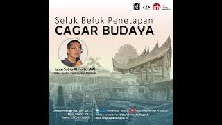 Obrolan Heritage #62 - Seluk Beluk Penetapan Cagar Budaya