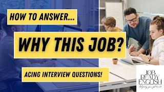 Why Do You Want This Job? | How To Answer This Interview Question