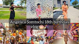 Somtochi Angelica's 18th birthday vlog  