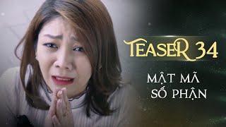 MẬT MÃ SỐ PHẬN TEASER TẬP 34 | Phim Tình Cảm Tâm Lý Xã Hội Hay Nhất 2024