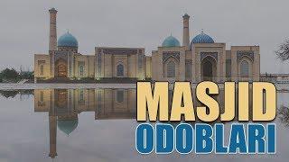 Masjid odoblari | Shayx Sodiq Samarqandiy