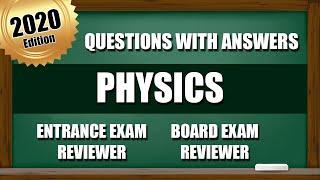 Entrance Exam Reviewer 2020 | Common Questions with Answer in Science - Physics | PART 1