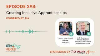 Workology Podcast Episode 298: Creating Inclusive Apprenticeships with Josh Christianson of PIA