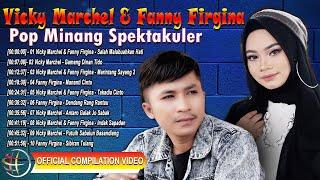 Vicky Marchel & Fanny Firgina - Pop Minang Spektakuler [Full Album] [Official Compilation Video HD]