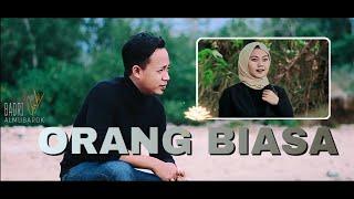 ORANG BIASA (COVER) || BADRI AL MUBAROK - AL ABROR