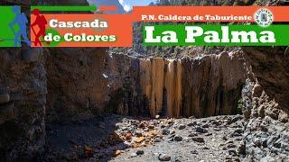 🟩 La Palma: CASCADA DE COLORES  en la Caldera de Taburiente