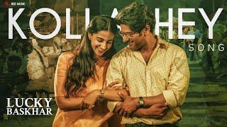 Kolladhey Lyric Video | Lucky Baskhar | Dulquer Salmaan | Meenakshi Chaudhary | GV Prakash Kumar