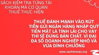 Thuế đánh mạnh vào rút tiền gửi nhập quỹ tiền mặt sẽ ấn định lãi cho vay thì đúng bản chất nghiệp vụ