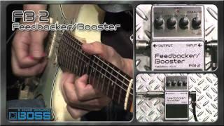 BOSS FB-2 Feedbacker/Booster [BOSS Sound Check]