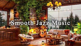 Soothing Jazz Music for Work, Unwind  Smooth Jazz Instrumental Music & Cozy Coffee Shop Ambience