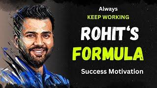 Success Will Come Keep Working says Rohit Sharma #motivation