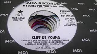 If I Could Put You in My Song - Cliff De Young