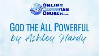 God the All Powerful by Ashley Hardy