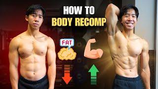 How to Build Muscle and Lose Body Fat at the Same Time (Body Recomp Tutorial)