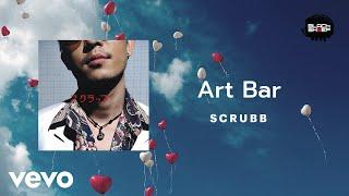 Scrubb - Art Bar (Official Lyric Video)