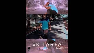 Ek Tarfa Out Now on TMP music channel 