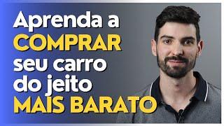 COMO COMPRAR CARRO SEM FINANCIAMENTO E PAGANDO MENOS | A FORMA MAIS BARATA POSSÍVEL