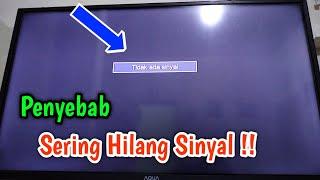 CARA MENGATASI SINYAL TV DIGITAL TIBA-TIBA HILANG