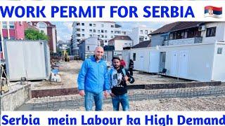 Work Permit  for Serbia|  LABOUR WORK IN SERBIA     FOR INDIA,PAKISTAN, BANGLADESH NEPAL AND BHUTAN