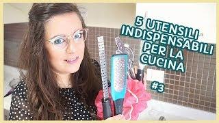 5 UTENSILI INDISPENSABILI PER LA CUCINA #3