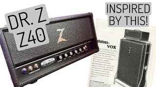 DR. Z Z40, British Tone Powerhouse!