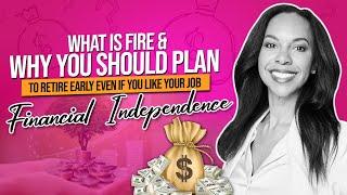 What is FIRE movement, why you should retire early even if you like your job | Financial freedom etf