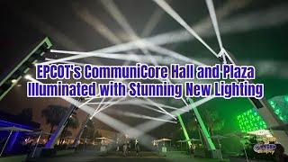 EPCOT's CommuniCore Hall and Plaza Illuminated with Stunning New Lighting #disneyparks
