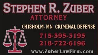 Zuber Law Firm, Chisholm, MN Criminal Defense Lawyer