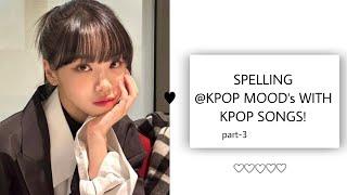 𝐒𝐏𝐄𝐋𝐋𝐈𝐍𝐆 @kpopmood_'𝐬 𝐖𝐈𝐓𝐇 𝐊𝐏𝐎𝐏 𝐒𝐎𝐍𝐆𝐒! || 𝐉𝐈𝐌𝐈𝐍'𝐒 𝐋𝐎𝐒𝐓 𝐉𝐀𝐌𝐒 #Jammiestime