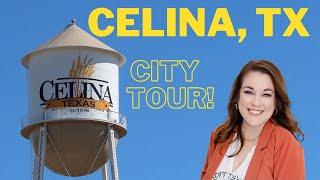 City Tour of Celina, TX | Best Small Towns in Texas to Live!