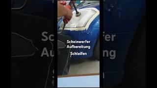  Scheinwerfer Aufbereitung und Versiegelung //  #headlightpolishing #coating // Fa. Antes #shorts