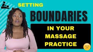 3 Ways Massage Therapists Set Boundaries | Massage Ethics |