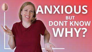 Anxious But You Don't Know Why? General Anxiety Disorder: Rewiring the Anxious Brain Part 4