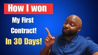 Government Contracts: How I won in my first 30 days