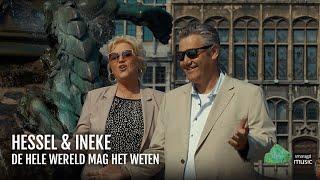 Hessel & Ineke - De Hele Wereld Mag Het Weten (Officiële Videoclip)