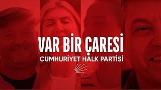 Var bir çaresi! Onun da adı Cumhuriyet Halk Partisi!