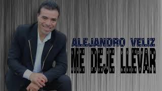 Alejandro Veliz -Me Deje Llevar- (Video-Lyric) 2021