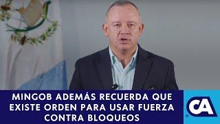 Ministro de Gobernación pide "cooperación, madurez y compromiso" para solucionar bloqueos