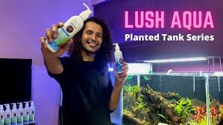 Lush Aqua - Planted Tank Fertilizers | Made In India