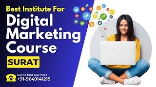 Best Training Institute for Digital Marketing Course in Surat | Digital Marketing Training