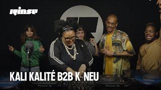 Kali Kalité b2b K-neu (DJ set) | Rinse France