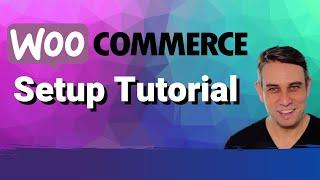 WooCommerce Setup Tutorial (Including PayPal and Stripe Credit Card Checkout)