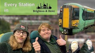 Visiting EVERY STATION in Brighton & Hove!