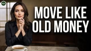 How to Speak and Move Like an Old Money Lady