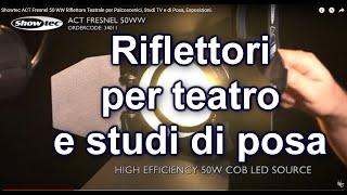 Showtec ACT Fresnel 50 WW Riflettore Teatrale per Palcoscenici, Studi TV e di Posa, Esposizioni.