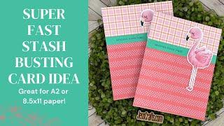 Quick Stash Busting Card Idea | A2 or 8.5x11 Paper Busting