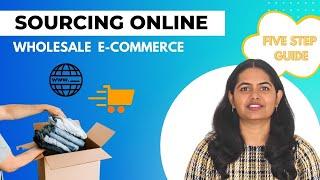 Sourcing 101 : How to Effectively Source Online - Build Sourcing Strategy | Wholesale E-Commerce